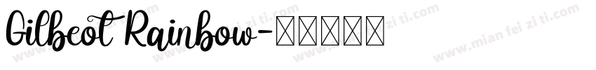 Gilbeot Rainbow字体转换